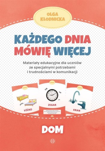Każdego dnia mówię więcej - Dom, Olga Kłodnicka