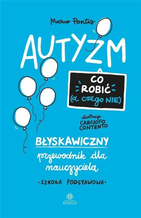 Autyzm. Co robić (a czego nie), Marco Pontis