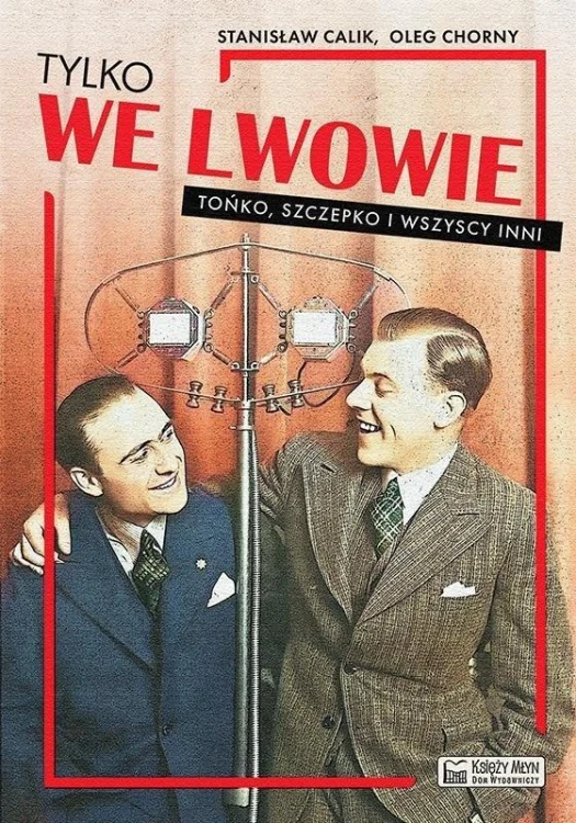 Tylko we Lwowie, Stanisław Calik, Oleg Chorny