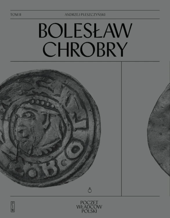 Poczet Władców Polskich. Bolesław Chrobry