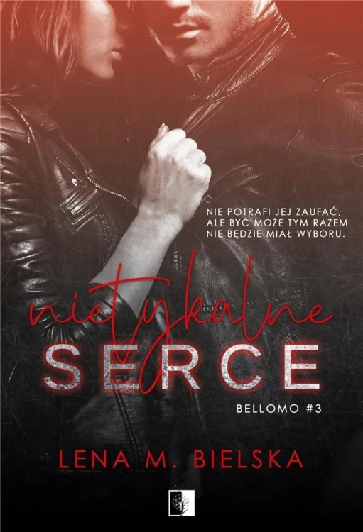 Nietykalne serce, Lena M. Bielska