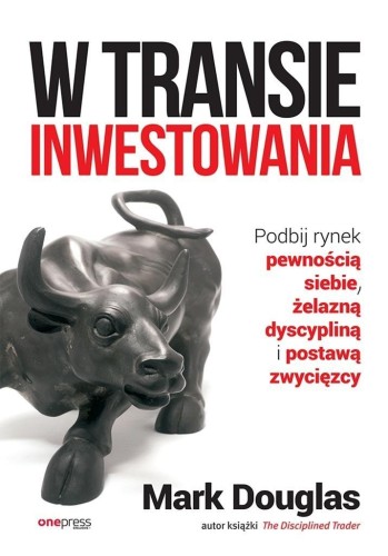 W transie inwestowania, Mark Douglas