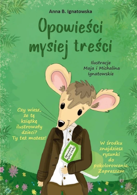 Opowieści mysiej treści, Anna B. Ignatowska