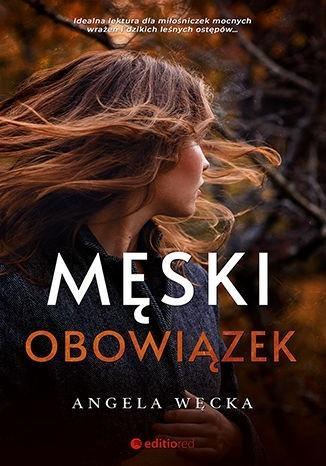 Męski obowiązek, Angela Węcka