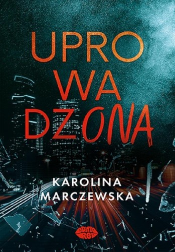 Uprowadzona, Karolina Marczewska