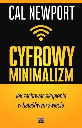 Cyfrowy minimalizm, Cal Newport