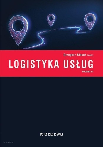 Logistyka usług w.3, red. Grzegorz Biesok