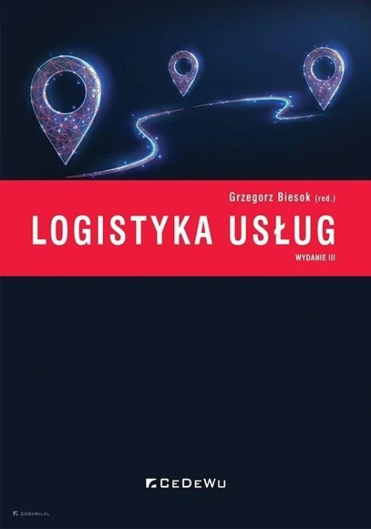 Logistyka usług w.3, red. Grzegorz Biesok