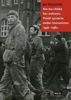 Nie ma chleba bez wolności, Jan Skórzyński