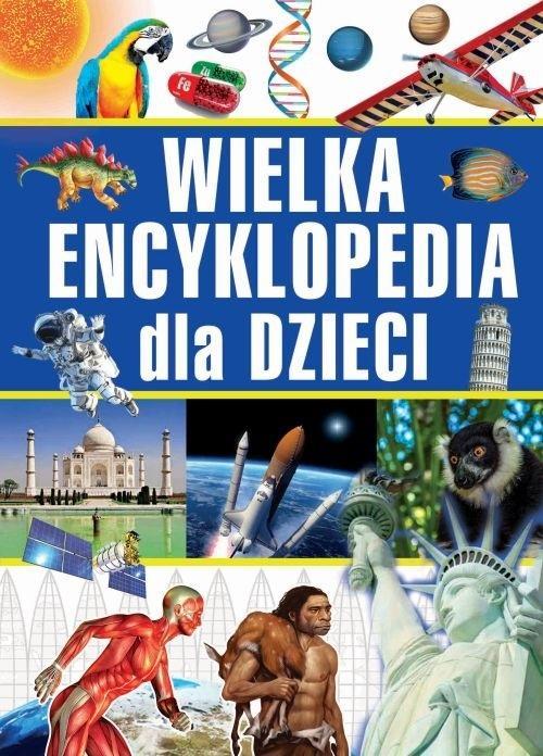 Wielka encyklopedia dla dzieci, praca zbiorowa