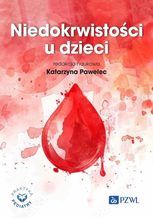 Niedokrwistości u dzieci, Katarzyna Pawelec