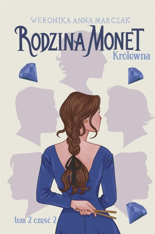 Rodzina Monet T.2 Królewna cz.2, Weronika Marczak