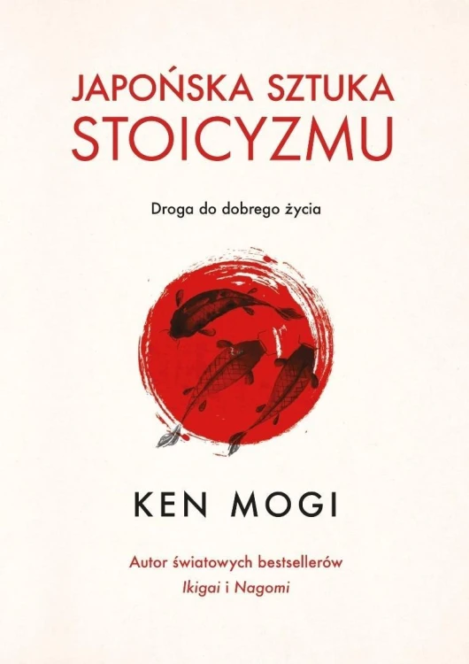 Japońska sztuka stoicyzmu, Ken Mogi