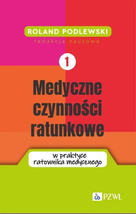 Medyczne czynności ratunkowe w praktyce ratownika