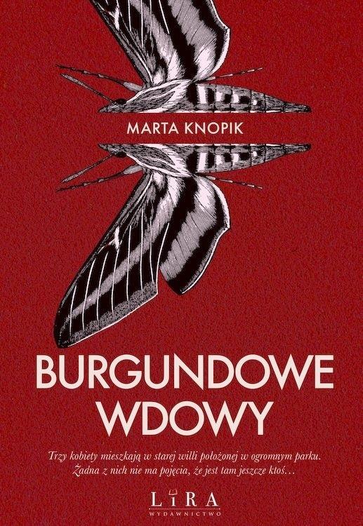 Burgundowe wdowy, Marta Knopik