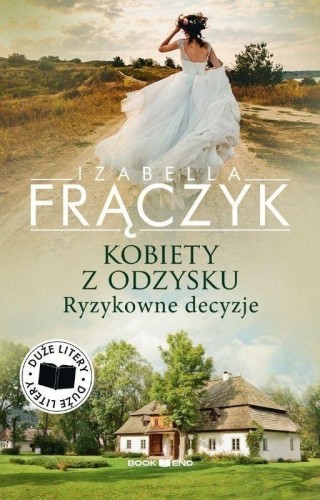 Ryzykowne decyzje DL, Izabella Frączyk