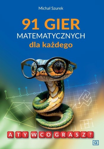 91 gier matematycznych dla każdego, Michał Szurek