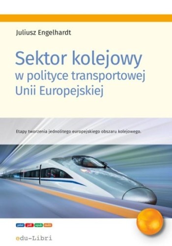 Sektor kolejowy w polityce transportowej Unii...