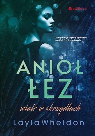 Anioł łez. Wiatr w skrzydłach, Layla Wheldon