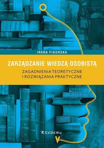 Zarządzanie wiedzą osobistą, Irena Figurska