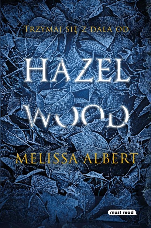 Hazel Wood, Melissa Albert, Krzysztof Puławski