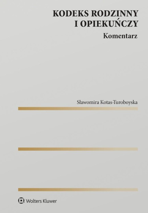 Kodeks rodzinny i opiekuńczy. Komentarz