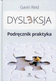 Dysleksja. Podręcznik praktyka, Reid Gavin