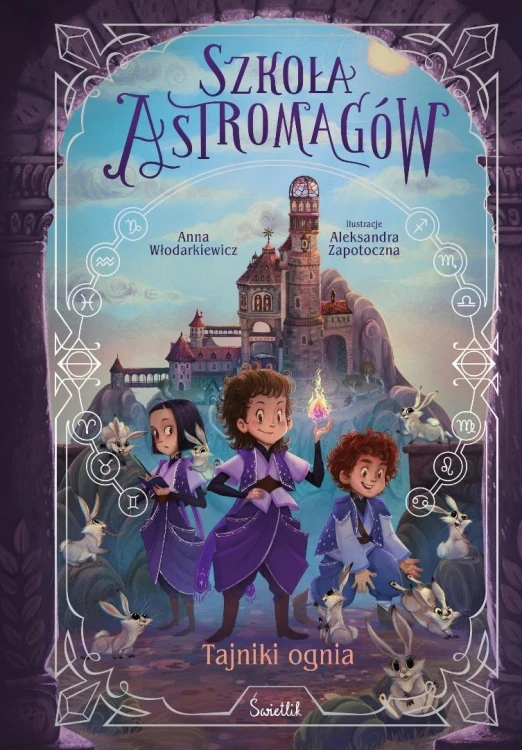 Szkoła Astromagów T.3 Tajniki ognia