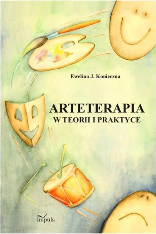 Arteterapia w teorii i praktyce, Ewelina Konieczna