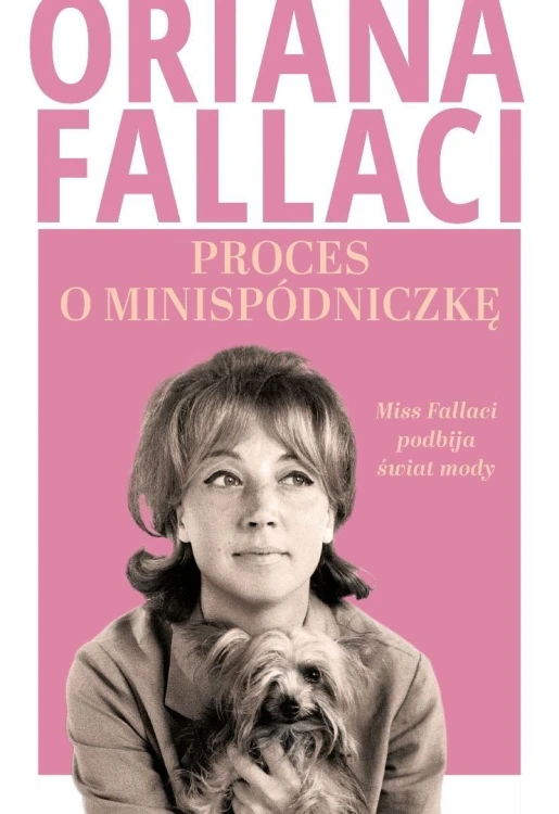 Proces o minispódniczkę. Miss Fallaci podbija...