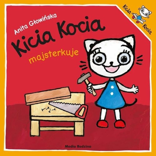 Kicia Kocia majsterkuje w.2024, Anita Głowińska