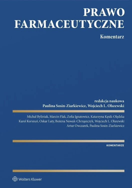 Prawo farmaceutyczne. Komentarz, praca zbiorowa