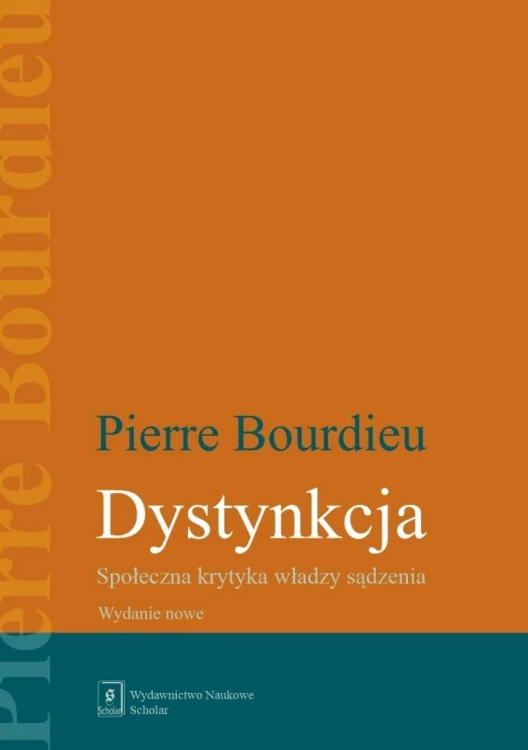 Dystynkcja. Społeczna krytyka władzy sądzenia