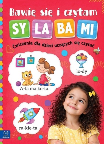 Bawię się i czytam sylabami. Ćwiczenia dla...