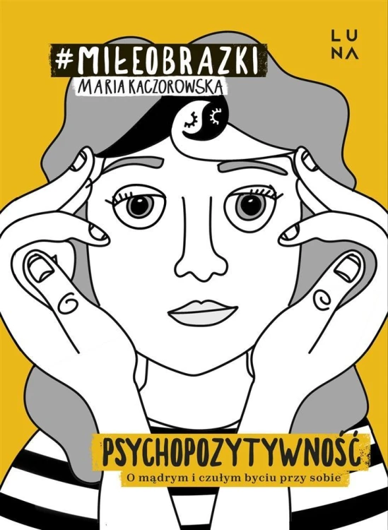 Psychopozytywność, Maria Kaczorowska