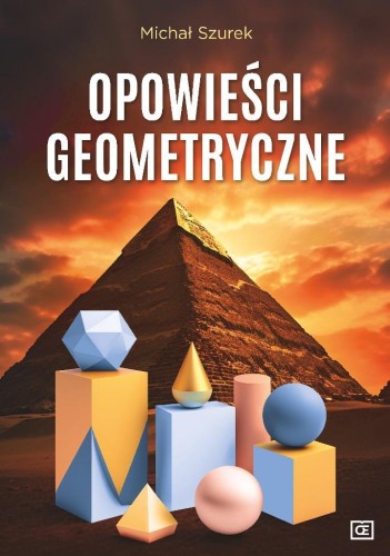 Opowieści geometryczne, Michał Szurek
