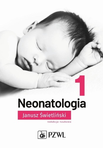 Neonatologia T.1, Janusz Świetliński