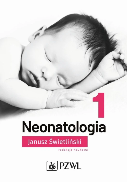 Neonatologia T.1, Janusz Świetliński