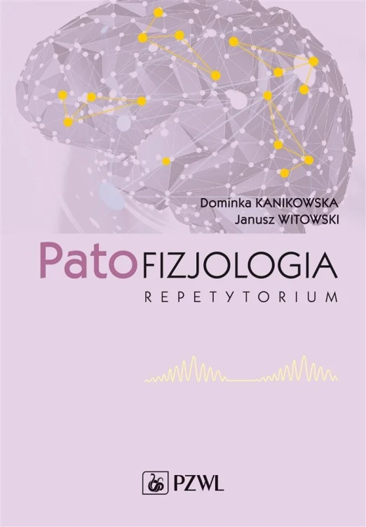 Patofizjologia. Repetytorium, Dominika Kanikowska