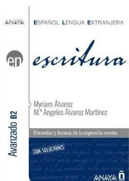 Escritura nivel avanzado B2, Alvarez Myriam