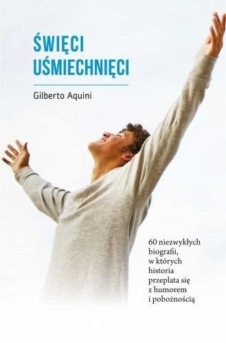Święci uśmiechnięci, Gilberto Aquini