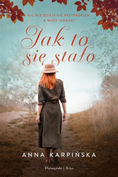 Jak to się stało?, Anna Karpińska