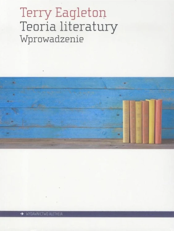 Teoria literatury - Wprowadzenie, Terry Eagleton