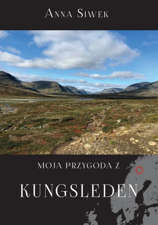 Moja przygoda z Kungsleden, Anna Siwek