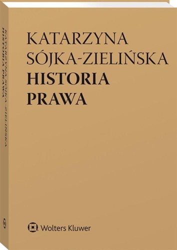 Historia prawa, Katarzyna Sójka-Zielińska