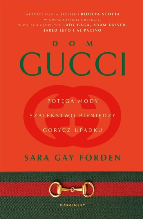 Dom Gucci. Potęga mody, szaleństwo pieniędzy..