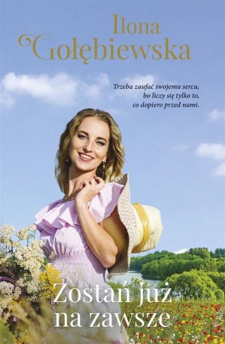 Zostań już na zawsze, Ilona Gołębiewska