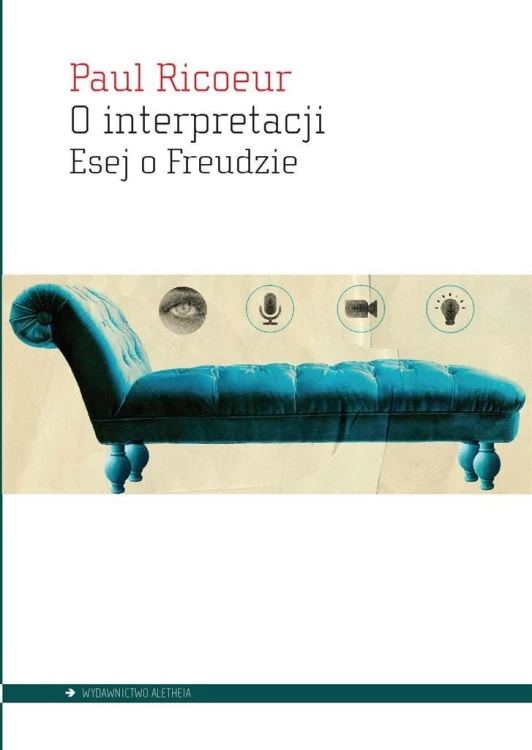 O interpretacji. Esej o Freudzie, Paul Ricoeur