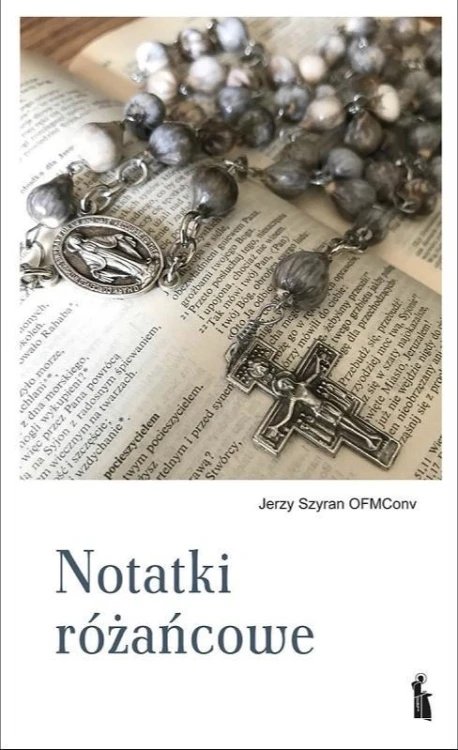 Notatki różańcowe, Jerzy Szyran OFMConv