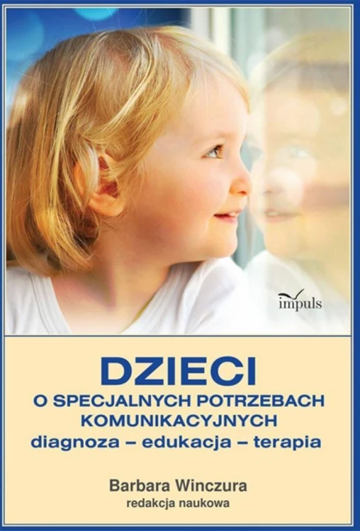 Dzieci o specjalnych potrzebach komunikacyjnych